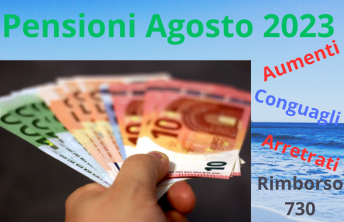 In arrivo aumenti, arretrati e conguagli 730 con la pensione di Agosto